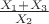 $\frac{X_1+X_3}{X_2}$