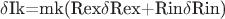 $\delta$I{k}=m{k}(R{ex}$\delta$R{ex}+R{in}$\delta$R{in})
