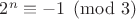 $2^n\equiv -1 \pmod 3$