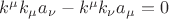 $k^{\mu}k_{\mu}a_{\nu}-k^{\mu}k_{\nu}a_{\mu}=0$