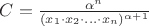 $C = \frac {\alpha ^n} {(x_1 \cdot x_2 \cdot ... \cdot x_n)^{\alpha + 1}}$