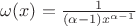 $\omega(x)=\frac1{(\alpha-1)x^{\alpha-1}}$