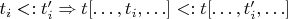 $t_i <: t'_i \Rightarrow t[\ldots,t_i,\ldots] <: t[\ldots,t'_i,\ldots]$