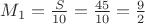 $M_1 = \frac{S}{10} = \frac{45}{10} = \frac{9}{2}$