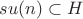 $su(n)\subset H$