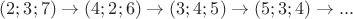 $(2;3;7) \to (4;2;6) \to (3;4;5) \to (5;3;4) \to ...$