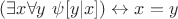$(\exists x \forall y~\psi[y|x]) \leftrightarrow x=y$