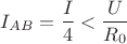 $$I_{AB}=\frac{I}{4}< \frac{U}{R_0}$$ $$I_{AB}=\frac{I}{4}< \frac{U}{R_0}$$