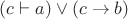$(c \vdash a) \vee (c \to b)$