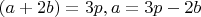 $(a+2b)=3p,a=3p-2b$