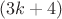 $(3k+4)$