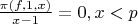 $\frac{\pi(f,1,x)}{x-1}=0,x<p$