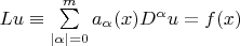 $Lu\equiv\sum\limits_{|\alpha|=0}^m a_{\alpha}(x)D^{\alpha}u=f(x)$