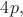 $4p,$
