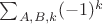 $\sum_{A,B,k} (-1)^k$