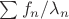 $\sum f_n/\lambda_n$