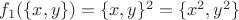 $f_1(\{x, y\})=\{x, y\}^2=\{x^2, y^2\}$