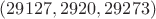 $(29127, 2920, 29273)$