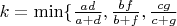 $k=\min\{\frac{ad}{a+d},\frac{bf}{b+f},\frac{cg}{c+g}$