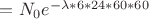 $=N_0e^{-\lambda*6*24*60*60}$