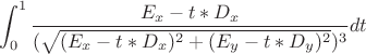 $$\int_{0}^{1} \frac {E_x - t*D_x}{(\sqrt{(E_x - t*D_x)^2 + (E_y - t*D_y)^2})^3}dt$$