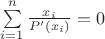$\sum\limits_{i = 1}^n {\frac{x_i}{{{P'}({x_i})}} = 0} $