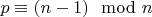 $p\equiv (n-1) \mod n$