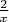 $\frac{2}{x}$