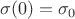 $\sigma(0)=\sigma_0$