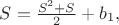 $S=\frac {S^2+S}2+b_1,$