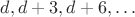 $d, d+3, d+6,\ldots$ $d, d+3, d+6,\ldots$