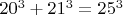 $20^3+21^3=25^3$