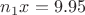 $n_1 x=9.95$