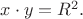 $x\cdot y=R^2.$ $x\cdot y=R^2.$