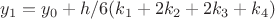 $$y_1=y_0+h/6(k_1+2k_2+2k_3+k_4)$$