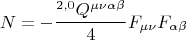 $$ N = - \frac { {}^{2,0} Q^{\mu \nu \alpha \beta} } {4} F_{\mu \nu} F_{\alpha \beta}  $$