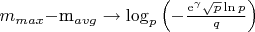 $m_{max} - $m_{avg} \to \log_p\left(-\frac{{\rm e}^\gamma \sqrt{p} \ln p}{q}\right)$
