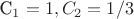 С_1=1, C_2=1/3