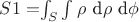 $S1=$$ { $\int_{S}^{}  \int_{}^{} {$\rho$}  {d$\rho$} d$\phi$ $$ $}$$$