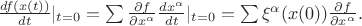 $\frac{df(x(t))}{dt}|_{t=0}=\sum \frac{\partial f}{\partial x^\alpha}\frac{dx^\alpha}{dt}|_{t=0}=\sum \xi^\alpha(x(0))\frac{\partial f}{\partial x^\alpha}.$