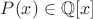$P(x)\in\mathbb{Q}[x]$