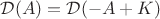 $\mathcal{D}(A)=\mathcal{D}(-A+K)$