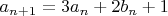 $a_{n+1} = 3 a_n + 2 b_n + 1$