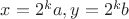 $ x=2^ka, y=2^kb$