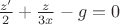 $\frac{z'}{2} + \frac{z}{3x} - g = 0$
