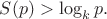 $S(p) > \log_k p.$