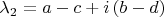 $\lambda_2 = a - c + i\,(b - d)$