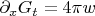 $\partial_xG_t=4\pi w$