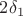$2\delta_1$