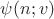 $\psi(n;v)$ $\psi(n;v)$